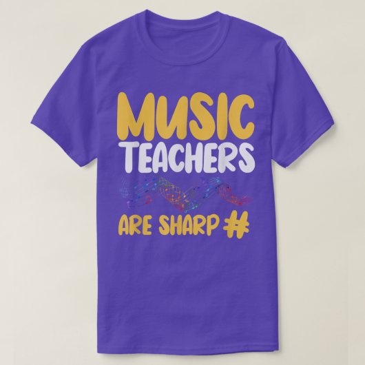 T-shirt Music Teachers Are Sharp Musical Instructor (Design devant)