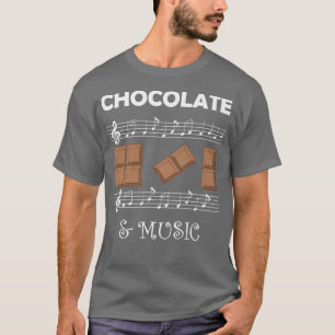 T-shirt Musician and Chocolate Fan Chocolatier Music Notes