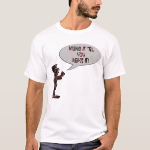 T-shirt Musicien disant "Fais-le jusqu'à ce que tu y arriv
