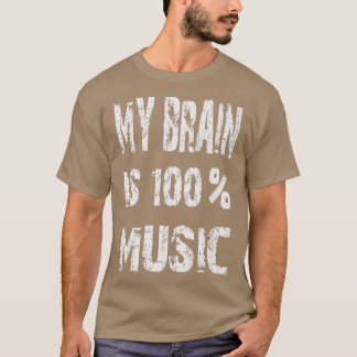 T-shirt Musicien Drôle Mon Cerveau Est 100 Musique 