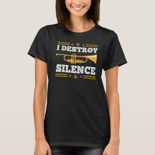 T-shirt Musicien Je détruit le silence avec trombone Premi