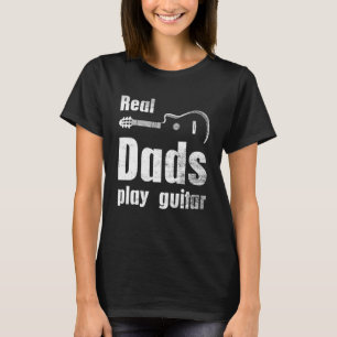 T-shirt Musiciens Guitaristes Real Dads Jouer Guitare Half