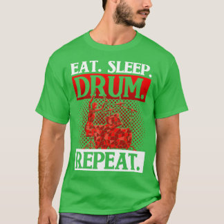T-shirt Musique Cadeau Drummer Manger Tambour de sommeil R