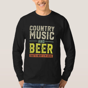 T-shirt Musique De Pays Et Bière C'Est Pourquoi Je Suis Ic