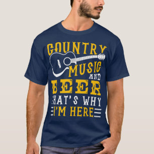 T-shirt Musique De Pays Et Bière C'Est Pourquoi Je Suis Ic
