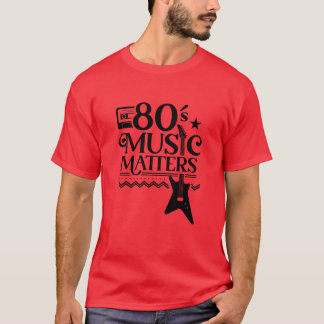 T-shirt Musique des années 80 Musique Musicien drôle