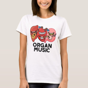 T-shirt Musique d'orgue amusant Anatomie Corps pièces jeu
