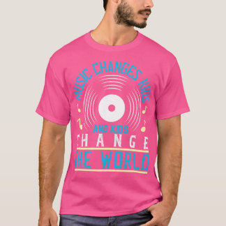 T-shirt Musique Et Enfants Changent Le Monde