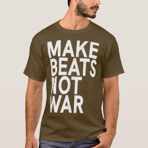 T-shirt Musique Festival Ravers Faire Beats pas Guerre Mus