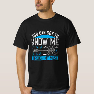 T-shirt Musique - Me Connaître À Travers Ma Musique