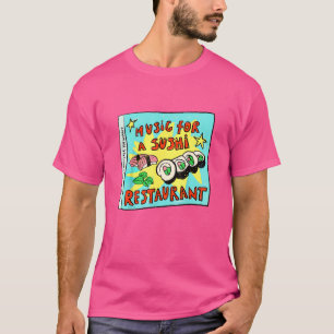 T-shirt Musique Pour Un Restaurant Sushi Pour Une Cuisine