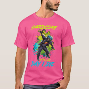 T-shirt Musique Techno Hardcore Jusqu'au Jour de Ma Mort E