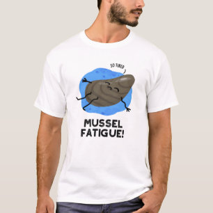 T-shirt Mussel Fatigue Funky Animal Muscle Pun