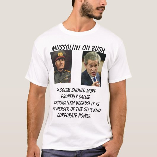 T-shirt Mussolini sur Bush, bush_points, fascisme si… (Devant)