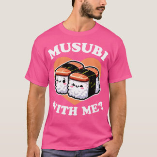 T-shirt Musubi avec moi Spam Musubi