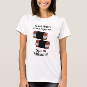 T-shirt Musubi Laissez-Moi Profiter De Mon Spam Musubi
