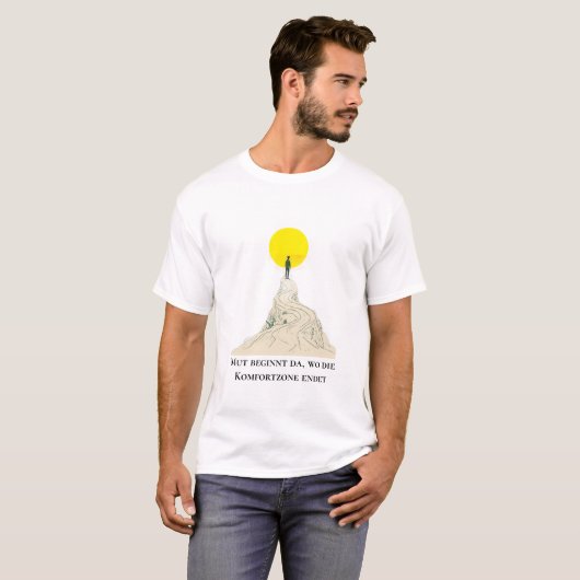 T-shirt Mut & Wachstum - Inspirierende deutsche Zitat-T-Sh (Devant entier)