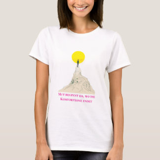 T-shirt Mut & Wachstum - Inspirierende deutsche Zitat-T-Sh