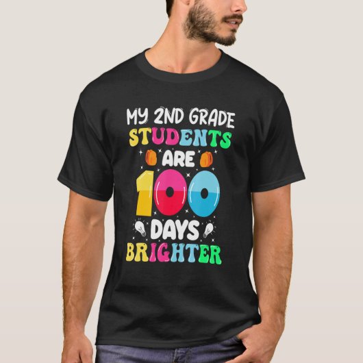 T-shirt My 2nd Grade Students Are 100 Days Brighter 100th  (Devant)