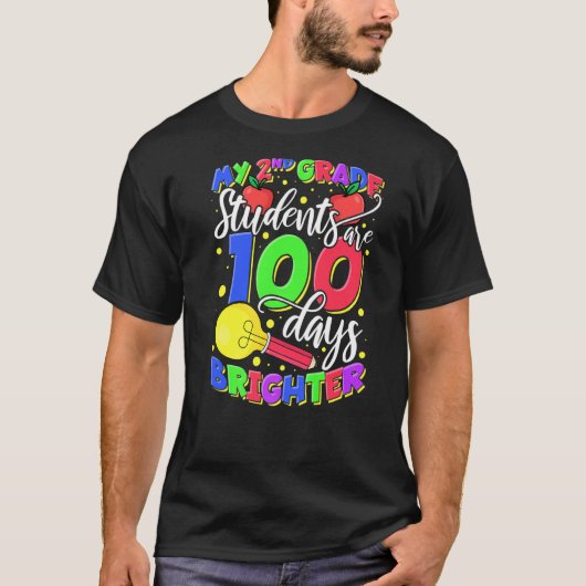 T-shirt My 2nd Grade Students Are 100 Days Brighter Teache (Devant)
