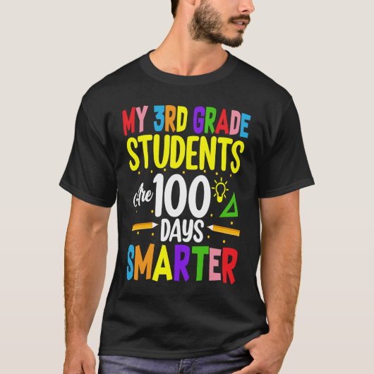 T-shirt My 3rd Grade Students Are 100 Days Smarter 100 Day (Devant)