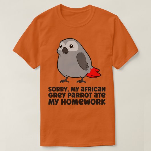 T-shirt My African Grey Parrot Ate My Homework (Design devant)