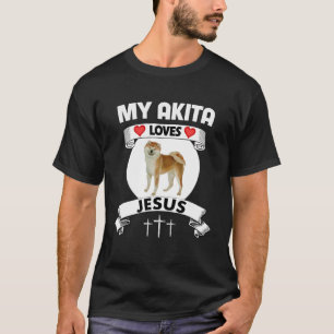 T-shirt My Akita aime Jésus Famille chrétienne Propriétair