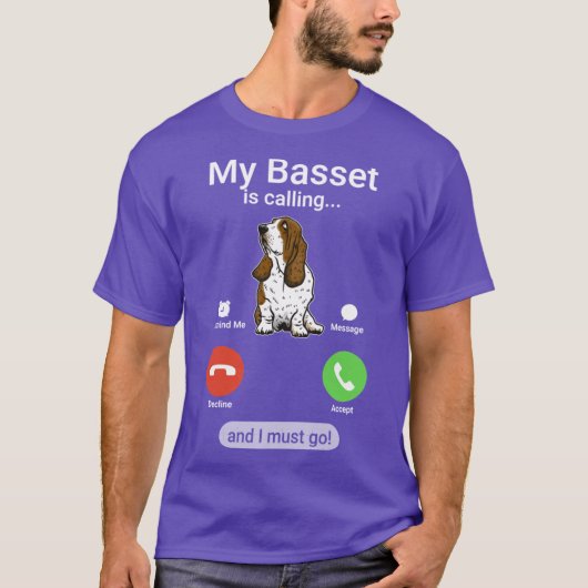 T-shirt My Basset is Calling and I Must Go Funny Basset Ho (Devant)