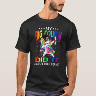 T-shirt My Big Cousin Did It And She For Me Graduate Unico