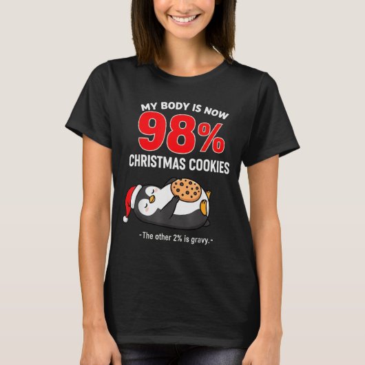 T-shirt My Body Is 98% Christmas Cookies Funny Penguin Paj (Devant)