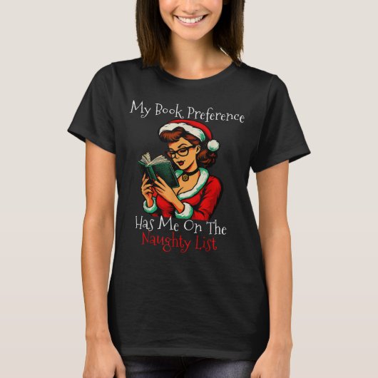 T-shirt My Book Preference Has Me On The Naughty List Chri (Devant)