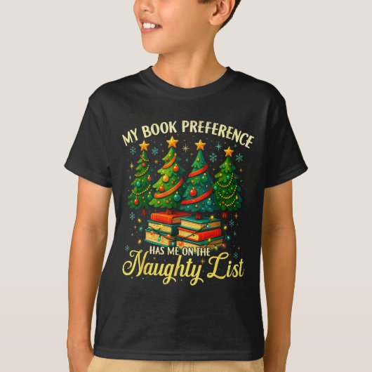 T-shirt My Book Preference Has Me On The Naughty List Chri (Devant)