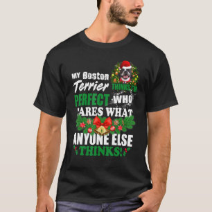 T-shirt My Boston Terrier pense que je suis parfait Boston