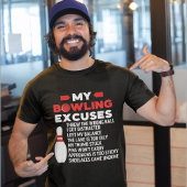 T-shirt My Bowling Excuses, Funny Bowling Lovers