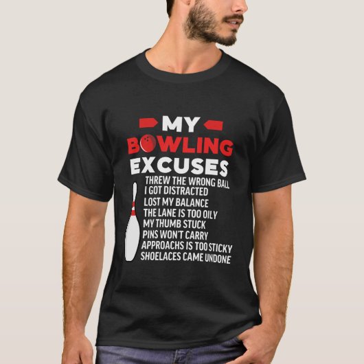 T-shirt My Bowling Excuses, Funny Bowling Lovers (Devant)