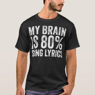 T-shirt My Brain Is 80 Chanson Lyrics Funny Music Lover Vi