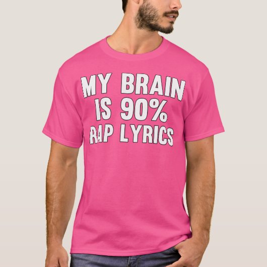 T-shirt My Brain Is 90 Rap Lyrics (Devant)