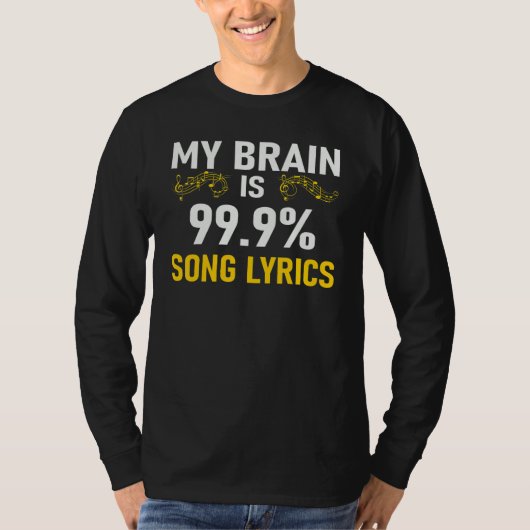 T-shirt My Brain is 99 Song Lyrics Funny Music Lover (Devant)