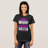 T-shirt My BRAVERY SISTER Craniosynostosis Warrior (Devant entier)