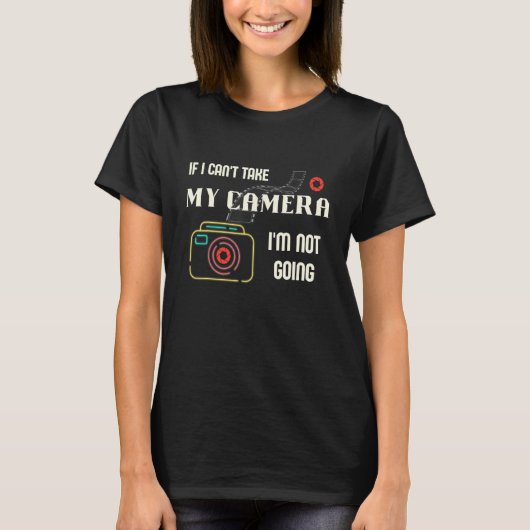 T-shirt My Camera I Photographe Camera Pro Photographie Ph (Devant)
