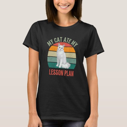 T-shirt My Cat Ate My Lesson Plan Turkish Angora Cat   Tea (Devant)