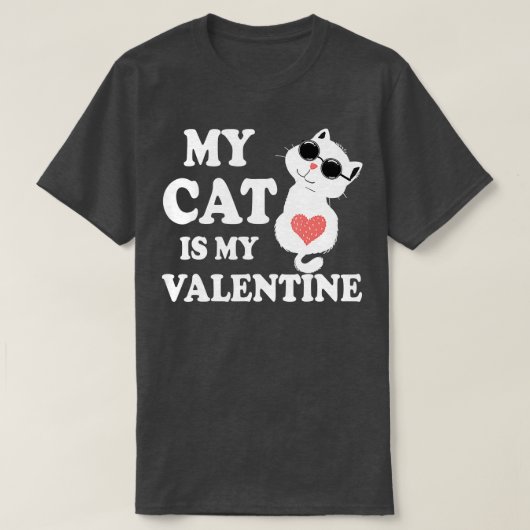 T-shirt My Cat Is My Valentine Kitten Lover Heart Valentin (Design devant)