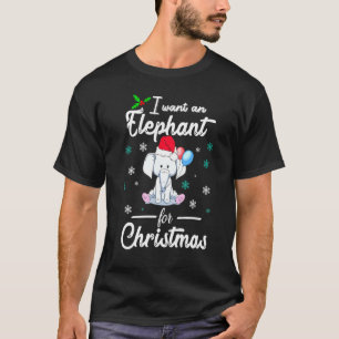 T-shirt My Christmas Wish List To Receive An Elephant