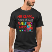 T-shirt My Class Is Full Of Sweethearts Valentines Day For (Devant)