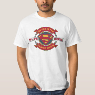 T-shirt My Dad is the World's Greatest Super Hero