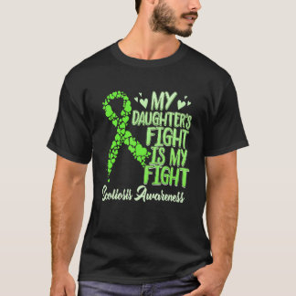 T-shirt My Daughteru2019s Fight Is My Fight Scoliosis Awar