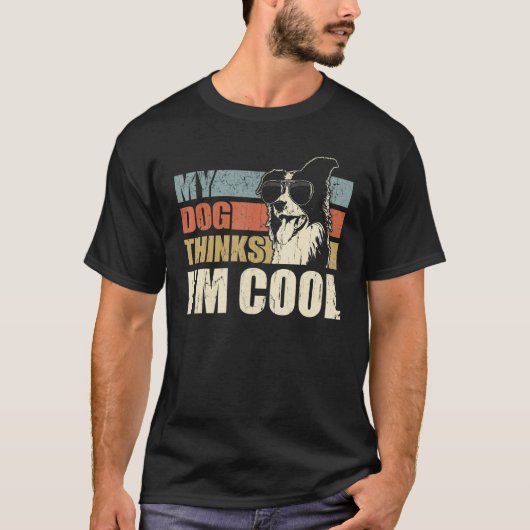 T-shirt My Dog Thinks I'm Cool Border Collie Retro Dad M (Devant)