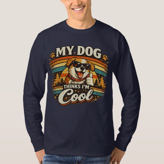 T-shirt My Dog Thinks I'm Cool Retro Dog Art (Devant)