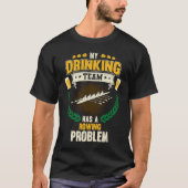 T-shirt My Drinking Team Has A Rowing Problem  Crew (Devant)