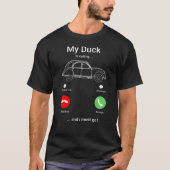 T-shirt My Duck is Calling | Funny 2CV Oldtimer Smartphone (Devant)